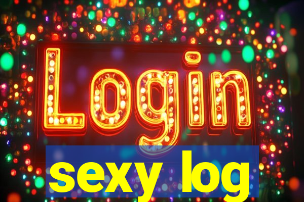 sexy log